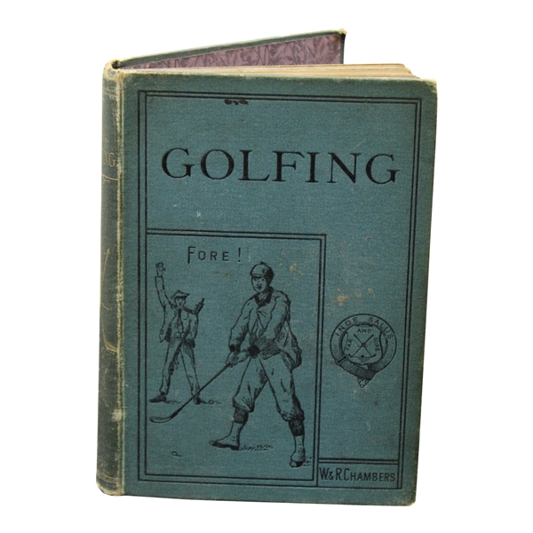 1887 Golfing: A Handbook to the Royal & Ancient Game by W.R. Chambers