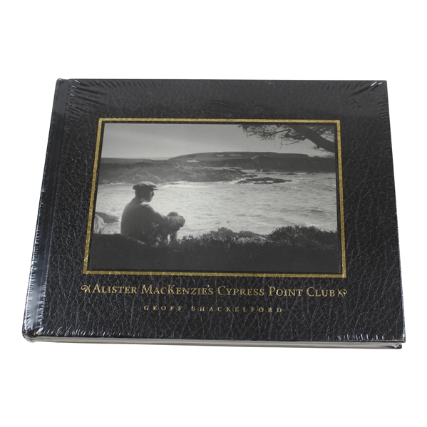 Alister Mackenzie's Cypress Point Club' Book by Geoff Shackelford - Unopened