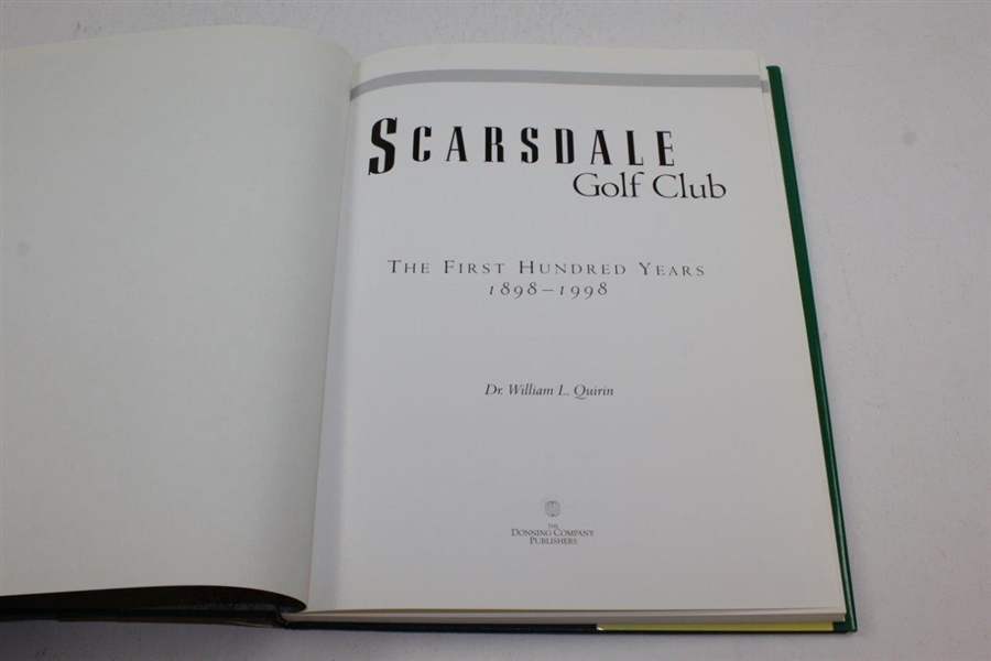 Scarsdale Golf Club The First Hundred Years 1898-1998 by Dr. William L. Quirin 1998