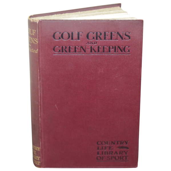 1906 'Golf Greens and Green-Keeping' Book Edited by Horace G. Hutchinson