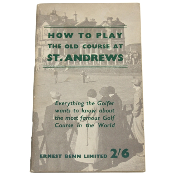 'How To Play The Old Course at St Andrews' Brochure by Ernest Benn Limited 