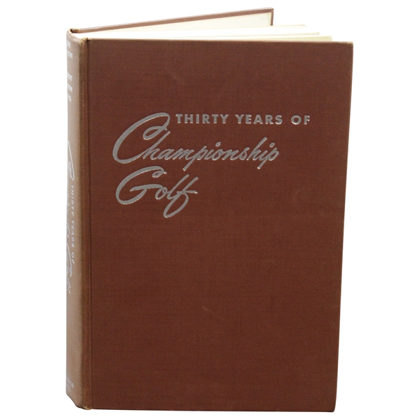 Thirty Years Of Championship Golf by Gene Sarazen 1951 4th printing