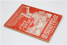 Spalding's 'How to Play Golf' Red Cover Book No. 4R by James Braid & Harry Vardon