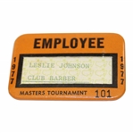 1977 Masters Tournament Employee Pinback Badge #101 - Leslie Johnson - Club Barber