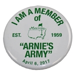 2017 Masters "I Am A Member Of Arnies Army" Pinback Button