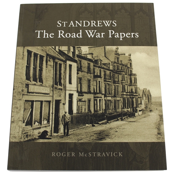 2020 'St Andrews The Road War Papers' Book Signed by Author Roger McStravick Ltd Ed /300