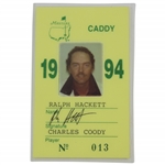 1994 Masters Tournament Official Caddy Badge No. 13 - Ralph Hackett for Charles Coody