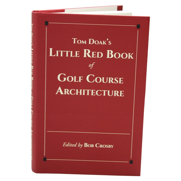 Tom Doak Signed 2017 'Little Red Book of Golf Course Architecture' 