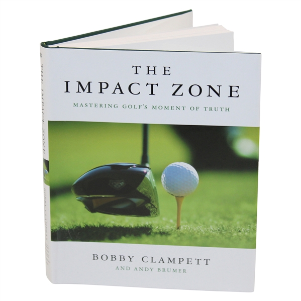 Bobby Clampett Signed 'The Impact Zone: Mastering Golf's Moment of Truth' Book JSA ALOA
