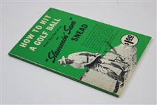 Sam Snead Signed How To Hit A Golf Ball Swing Tips Book JSA #VV26997