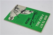 Sam Snead Signed How To Hit A Golf Ball Swing Tips Book JSA #VV26997