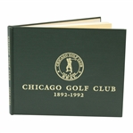 1892-1992 Chicago Golf Club History Book by Ross Goodner - 1991