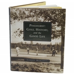 2005 Pinehurst: Golf, History, and the Good Life Book by Audrey Moriarty