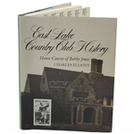 1984 East Lake Country Club History: Home Course of Bobby Jones Book by Charles Elliott