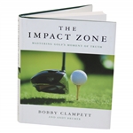 Bobby Clampett Signed The Impact Zone: Mastering Golfs Moment of Truth Book JSA ALOA
