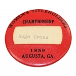 1959 Women's Titleholders Championship Badge - Hugh Cross