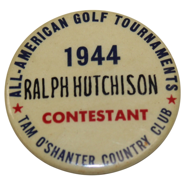 Ralph Hutchison's 1944 All-American Golf Tournament at Tam O'Shanter CC Contestant Badge