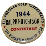 Ralph Hutchison's 1944 All-American Golf Tournament at Tam O'Shanter CC Contestant Badge