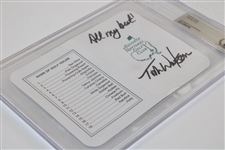Tom Watson Signed Augusta National GC Scorecard with 'All My Best' BAS #00013996709