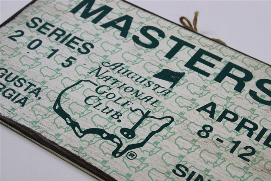 2015 Masters Tournament Wooden Badge Sign