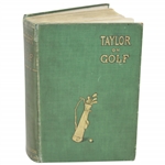 1902 'Taylor On Golf: Impressions, Comments, & Hints' Golf Book by J.H. Taylor