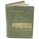 1905 Taylor On Golf: Impressions, Comments, and Hints Golf Book By J.H. Taylor