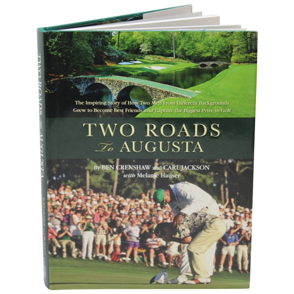 Augusta National Caddy Carl Jackson & Ben Crenshaw Signed "Two Roads To Augusta" Book JSA ALOA