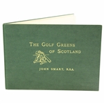 The Golf Greens Of Scotland Book by John Smart