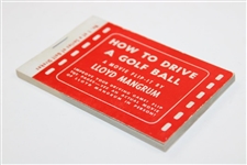 1955 Lloyd Mangrum – How To Drive A Golf Ball Flicker Book