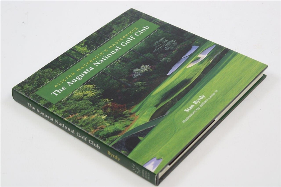 2005 'Alister Mackenzie’s Masterpiece, The Augusta National Golf Club' 1st Ed Book by Stan Byrdy