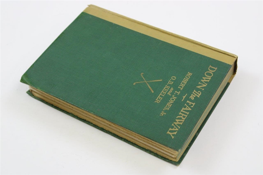 1927 'Down The Fairway' Book by Bobby Jones & O.B. Keeler - 2nd Printing