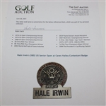 Hale Irwin's 2002 US Senior Open at Caves Valley Contestant Badge 