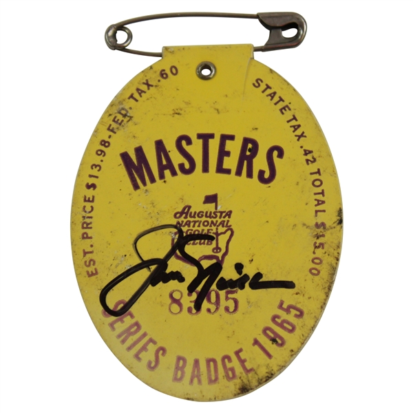 Jack Nicklaus Signed 1965 Masters SERIES Badge #8395 JSA ALOA