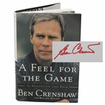 Ben Crenshaw Signed 2001 A Feel For The Game 1st Edition Book JSA ALOA