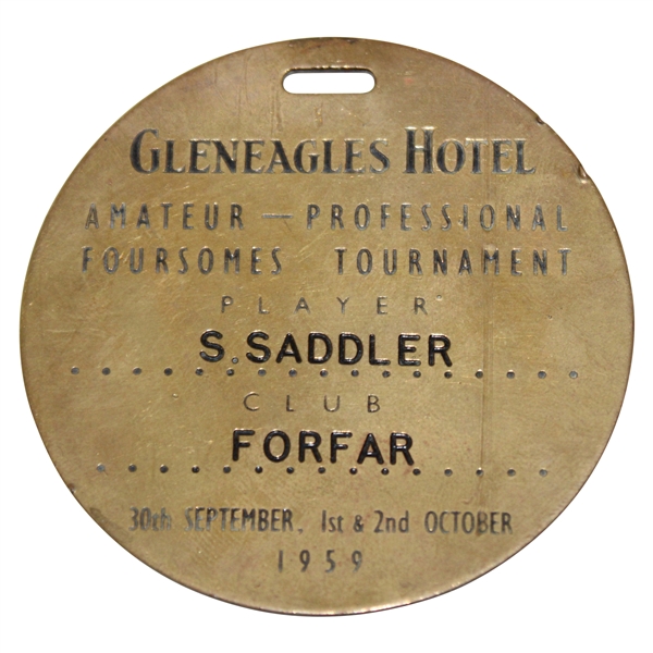 1959 Gleneagles Hotel Amateur-Professional Foursomes Tournament Player Brass Badge/Tag - Sandy Saddler