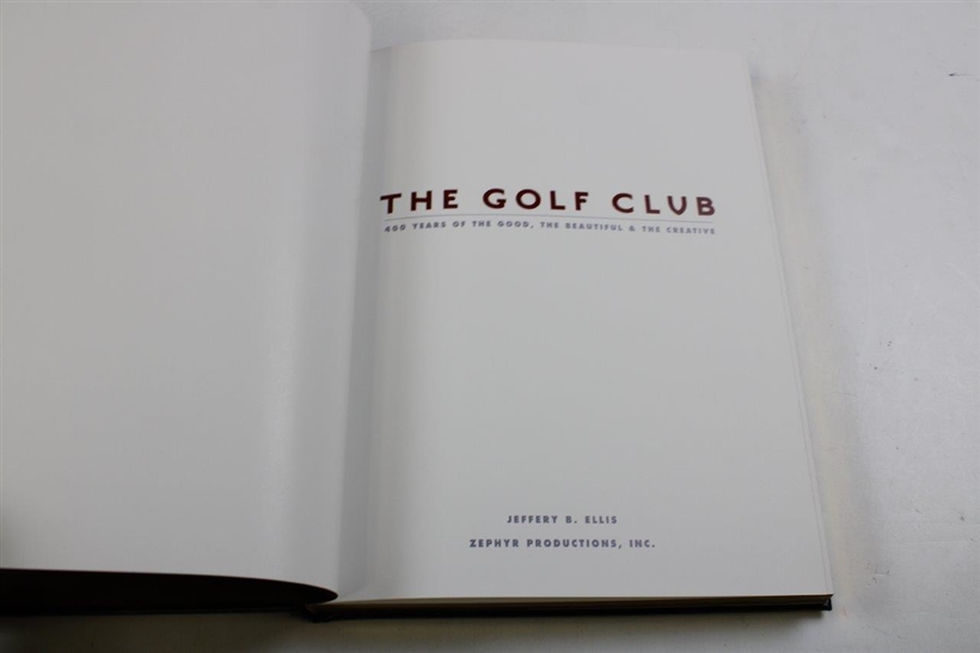 The Golf Club: 400 Years of the Good, the Beautiful, & the Creative' Ltd Ed 125/400 Signed by Author Ellis