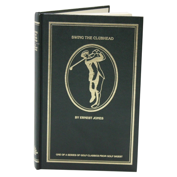 Swing The Clubhead By Earnest Jones