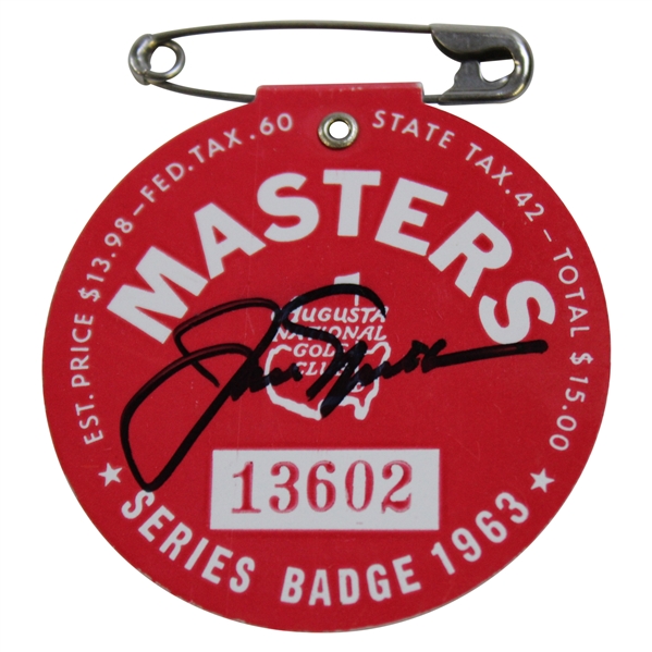 Jack Nicklaus Signed 1963 Masters SERIES Badge #13602 JSA ALOA