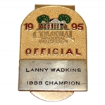 Lanny Wadkins 1995 Colonial Invitational Official Badge Listing Wadkins as 1988 Champ