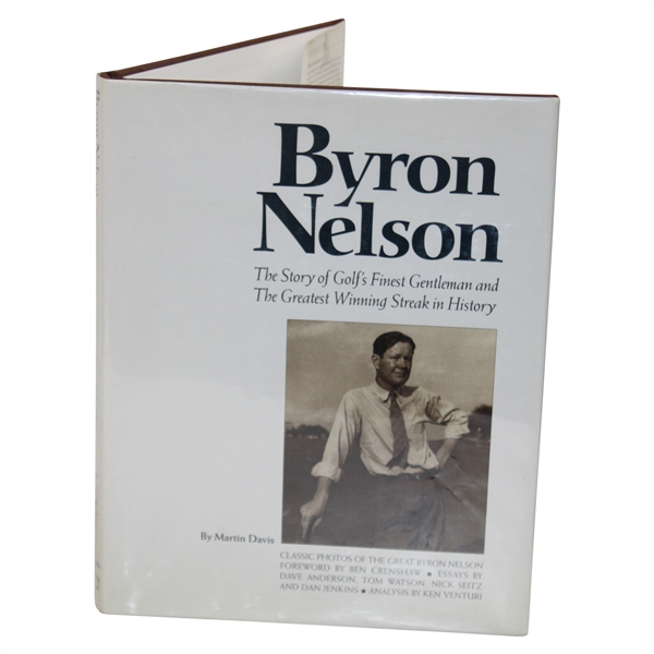 1997 Byron Nelson - The Story of Golfs Finest Gentleman…Winning Streak in History Book by Martin Davis