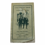 1922 Golf Service Book for Caddies and Members Booklet by Harry J. Haas