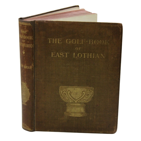 1896 "The Golf Book of East Lothian" by John Kerr Ltd Ed #303/500 Signed by John Kerr