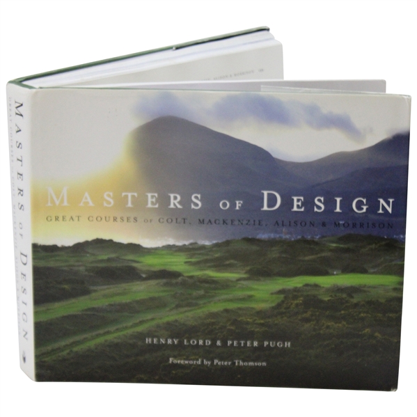 2009 Masters Of Design Great Courses Of Colt, Mackenzie, Alison & Morrison By Henry Lord & Peter Pugh