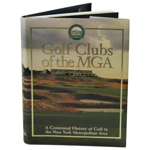 Golf Clubs of the MGA: A Centennial History of Golf in New York Metropolitan Area Book 
