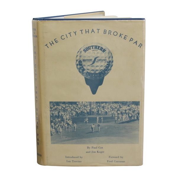 The City That Broke Par: Southern Open Invitational Book by Paul Cox & Jim Kroger (1971?)