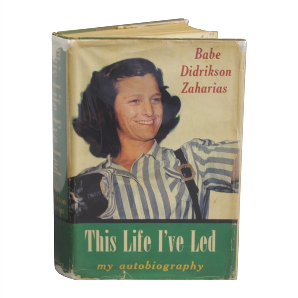 1955 This Life Ive Led - My Autobiography Book by Babe Didrickson Zaharias - Dust Jacket