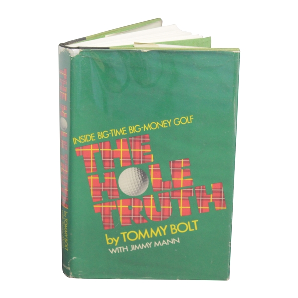 The Hole Truth: Inside Big-Time Big-Money Golf 1971 Book by Tommy Bolt in Dust Jacket