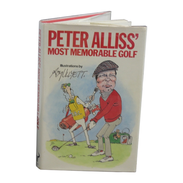 Peter Alliss Most Memorable Golf 1986 Book in Dust Jacket