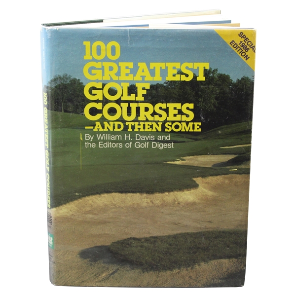1986 Ltd Ed 100 Greatest Golf Courses - And Then Some Book by William Davis