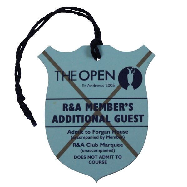 2005 Open Championship At St. Andrews R&A Member's Additional Guest Badge - Tiger Woods Win